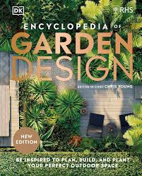 RHS Encyclopedia of Garden Design: Be Inspired to Plan, Build, and Plant Your Perfect Outdoor Space