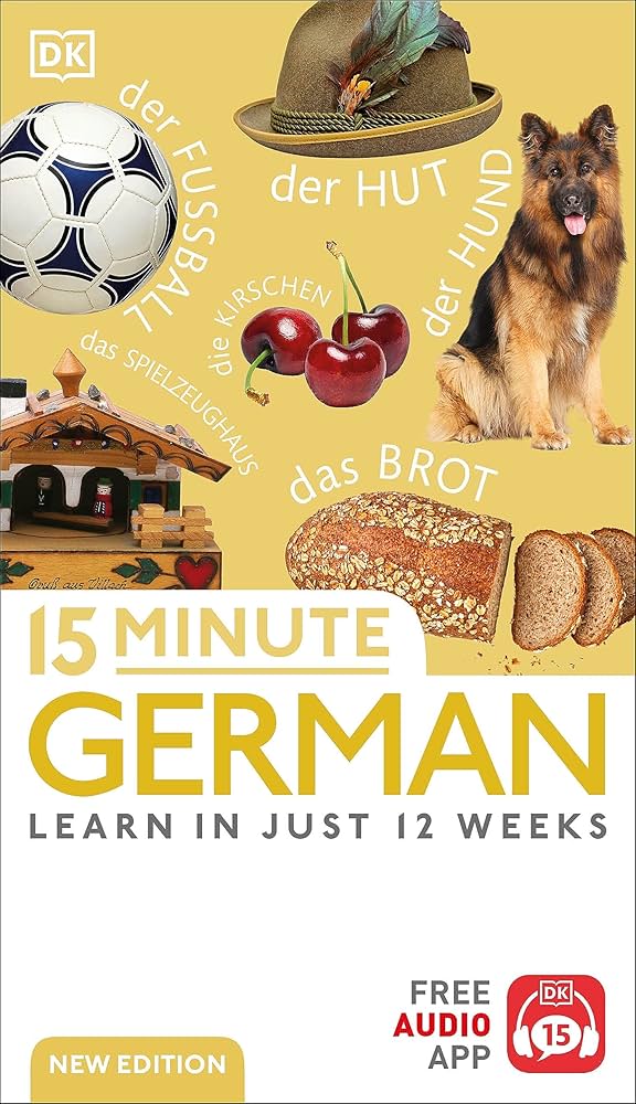 15 Minute German: Learn in Just 12 Weeks