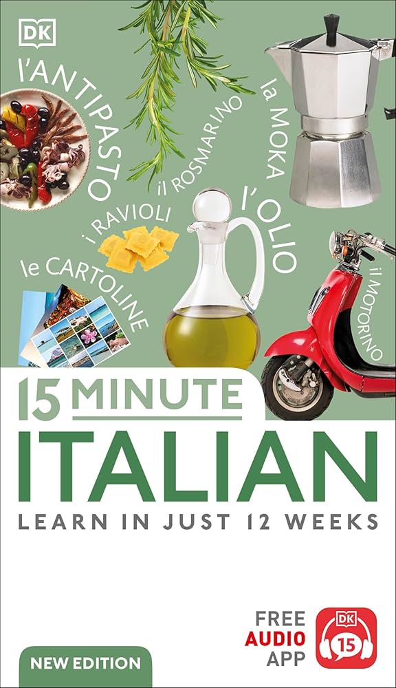 15 Minute Italian: Learn in Just 12 Weeks