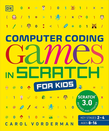 Computer Coding Games in Scratch for Kids (DK Help Your Kids With)