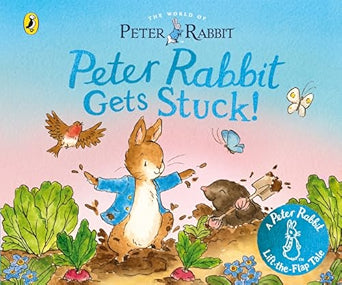 Peter Rabbit Gets Stuck!: A lift-the-flap board book
