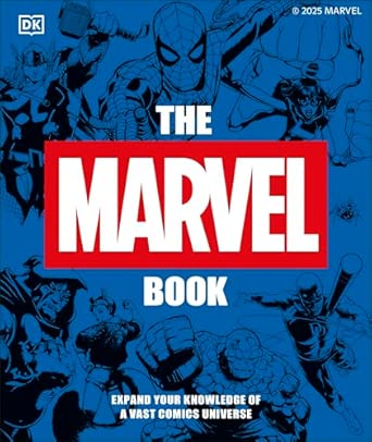 The Marvel Book New Edition: Expand Your Knowledge of a Vast Comics Universe