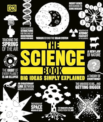 The Science Book: Big Ideas Simply Explained - 2025
