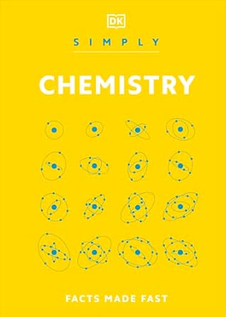 Simply Chemistry: Facts Made Fast (DK Simply)