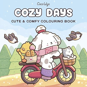 Cozy Days: A cute and comfy colouring book for all ages