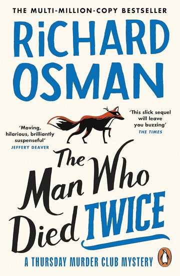 The Man Who Died Twice: (The Thursday Murder Club 2)