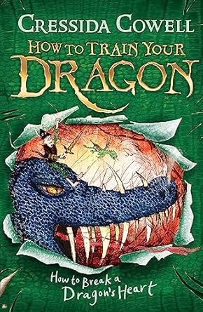 How to Train Your Dragon: How to Break a Dragon's Heart: Book 8