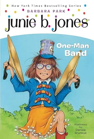 Junie B. Jones #22: One-Man Band