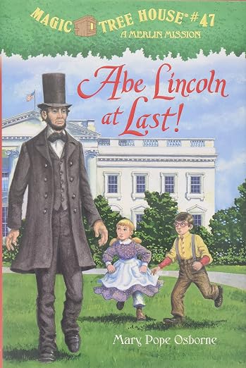 Abe Lincoln at Last!: 19 (Magic Tree House Merlin Mission)