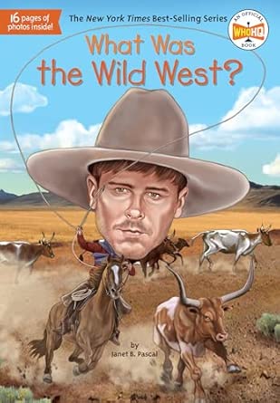 What Was the Wild West? (Who Was?)