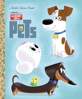 The Secret Life of Pets (Little Golden Books)