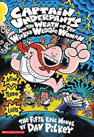 Captain-Underpants-5-Captain-Underpants-and-the-Wrath-of-the-Wicked-Wedgie-Woman