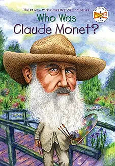 Who Was Claude Monet? (Who Was?)