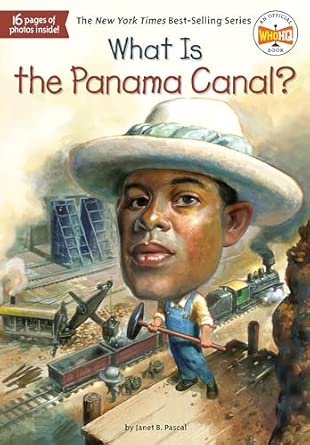 What Is the Panama Canal? (What Was...?)