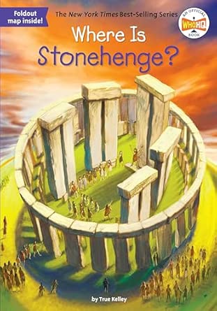 Where Is Stonehenge? (Who Was?)