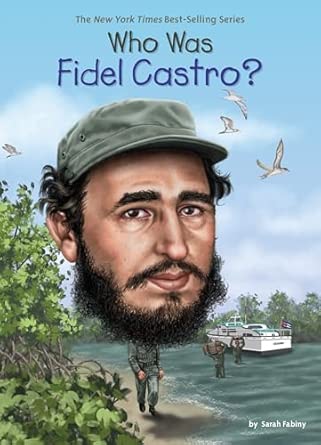 Who Was Fidel Castro? (Who Was?)