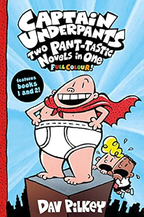 Captain-Underpants-Captain-Underpants-Two-Pant-tastic-Novels-in-One-(full-colour-bind-up-edition-books-1-2)
