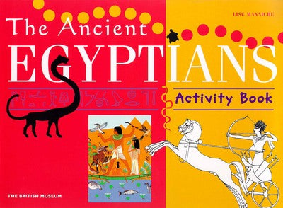 The Ancient Egyptians (British Museum Activity Books)