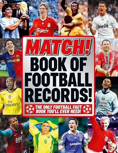 The Match Book of Football Records: From the Makers of Britain's Bestselling Football Magazine