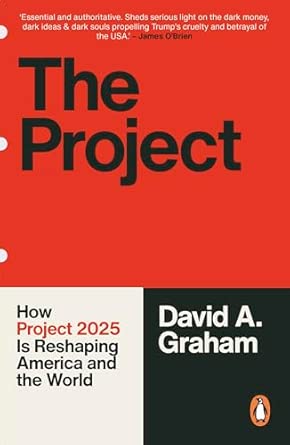 The Project: How Project 2025 is Reshaping America and the World