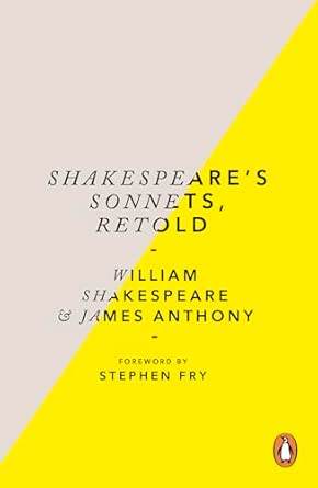Shakespeare’s Sonnets, Retold: Classic Love Poems with a Modern Twist