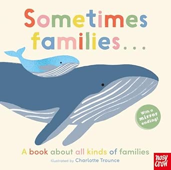 Sometimes Families . . . (Charlotte Trounce)