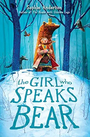 The Girl Who Speaks Bear - Hardcover