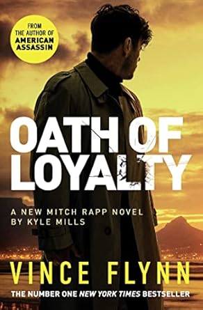 Oath of Loyalty
Part of A Mitch Rapp Novel