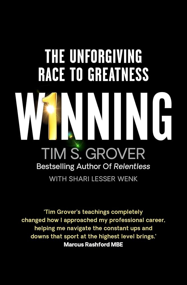 Winning
The Unforgiving Race to Greatness