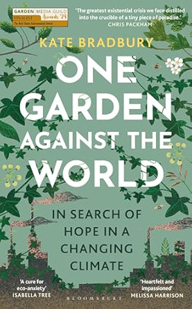 One-Garden-Against-the-World-In-Search-of-Hope-in-a-Changing-Climate-