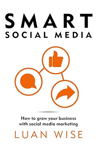 Smart-Social-Media-How-to-grow-your-business-with-social-media-marketing