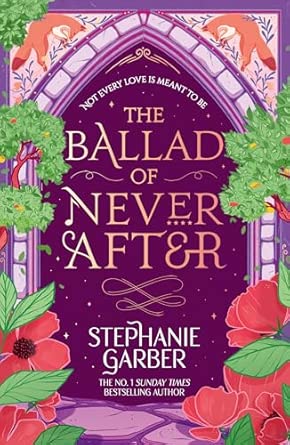 The Ballad of Never After  - Paperback