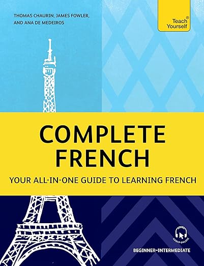 Complete French: Your all-in-one guide to learning French (Beginner–Intermediate)