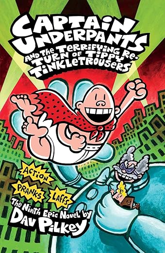 Captain-Underpants-9-Captain-Underpants-and-the-Terrifying-Return-of-Tippy-Tinkletrousers-(PB)