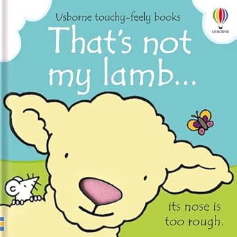 That's not my lamb...: An Interactive Touch-and-Feel Book with Cute Animals and Farm-Themed Activities