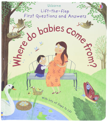 Lift-The-Flap First Questions & Answers Where Do Babies Come from?