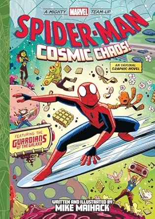Spider-Man: Cosmic Chaos! (A Mighty Marvel Team-Up)