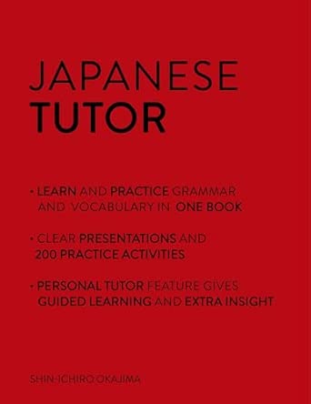 Japanese Tutor: Grammar and Vocabulary Workbook (Learn Japanese with Teach Yourself)