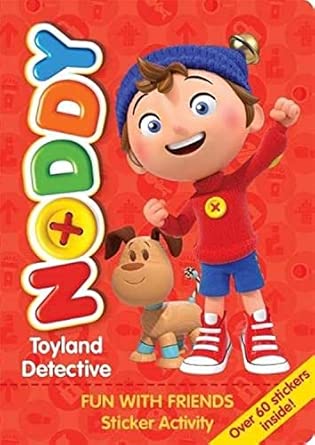 Noddy Toyland Detective: Fun with Friends Sticker Activity: Over 60 stickers inside!