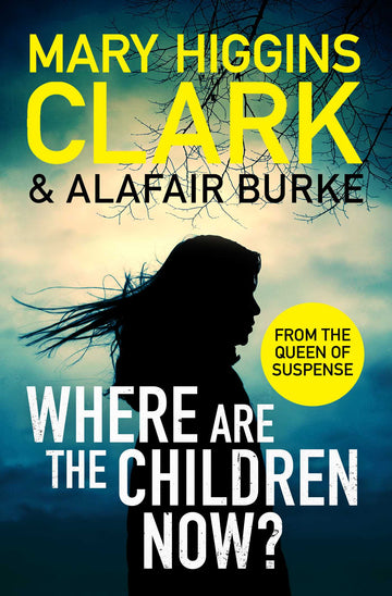 Where Are The Children Now?
Return to where it all began with the bestselling Queen of Suspense