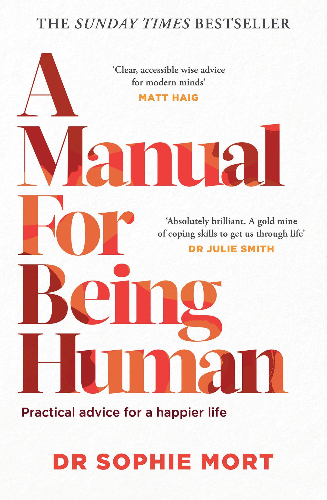 A Manual for Being Human
THE SUNDAY TIMES BESTSELLER