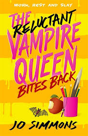 The Reluctant Vampire Queen Bites Back