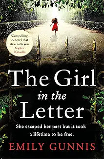 The Girl in the Letter: A home for unwed mothers; a heartbreaking secret in this