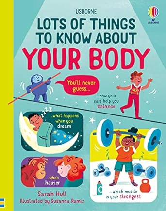Lots of things to know about Your Body