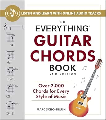 The Everything Guitar Chords Book, 2nd Edition: Over 2,000 Chords for Every Style of Music