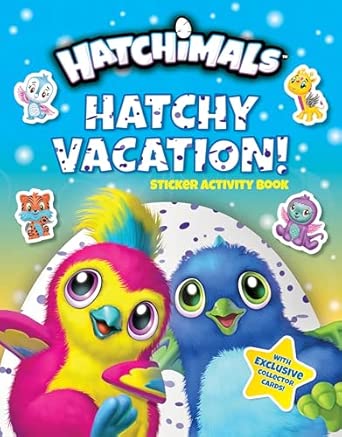 Hatchy Vacation! (Hatchimals)