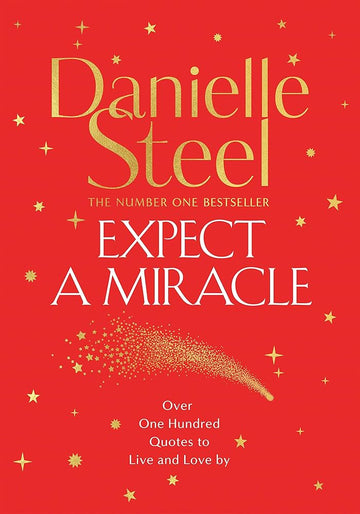 Expect a Miracle: A beautiful gift book full of inspirational quotes to live and love by