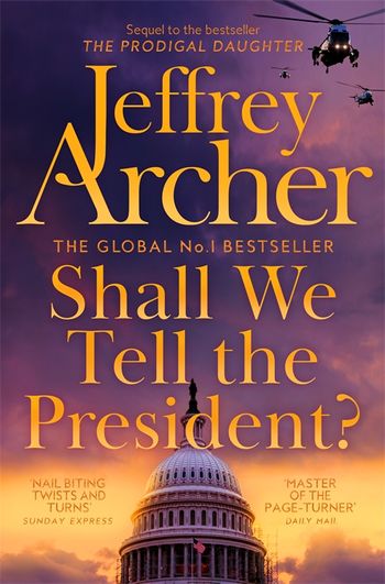 Shall We Tell the President?  (Kane and Abel series, 3)