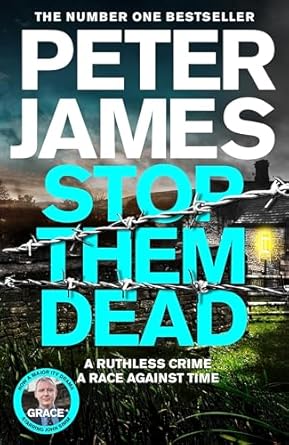 Stop Them Dead: New crimes, new villains, Roy Grace returns Ã‰