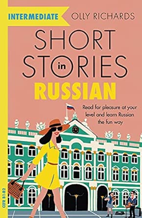 Short Stories in Russian for Intermediate Learners
